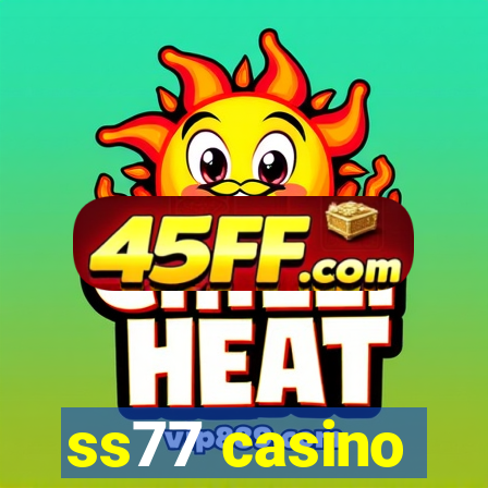 ss77 casino
